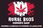 Rural Buds Cannabis Shop (Morris - Carman - St. Pierre - St. Adolphe)